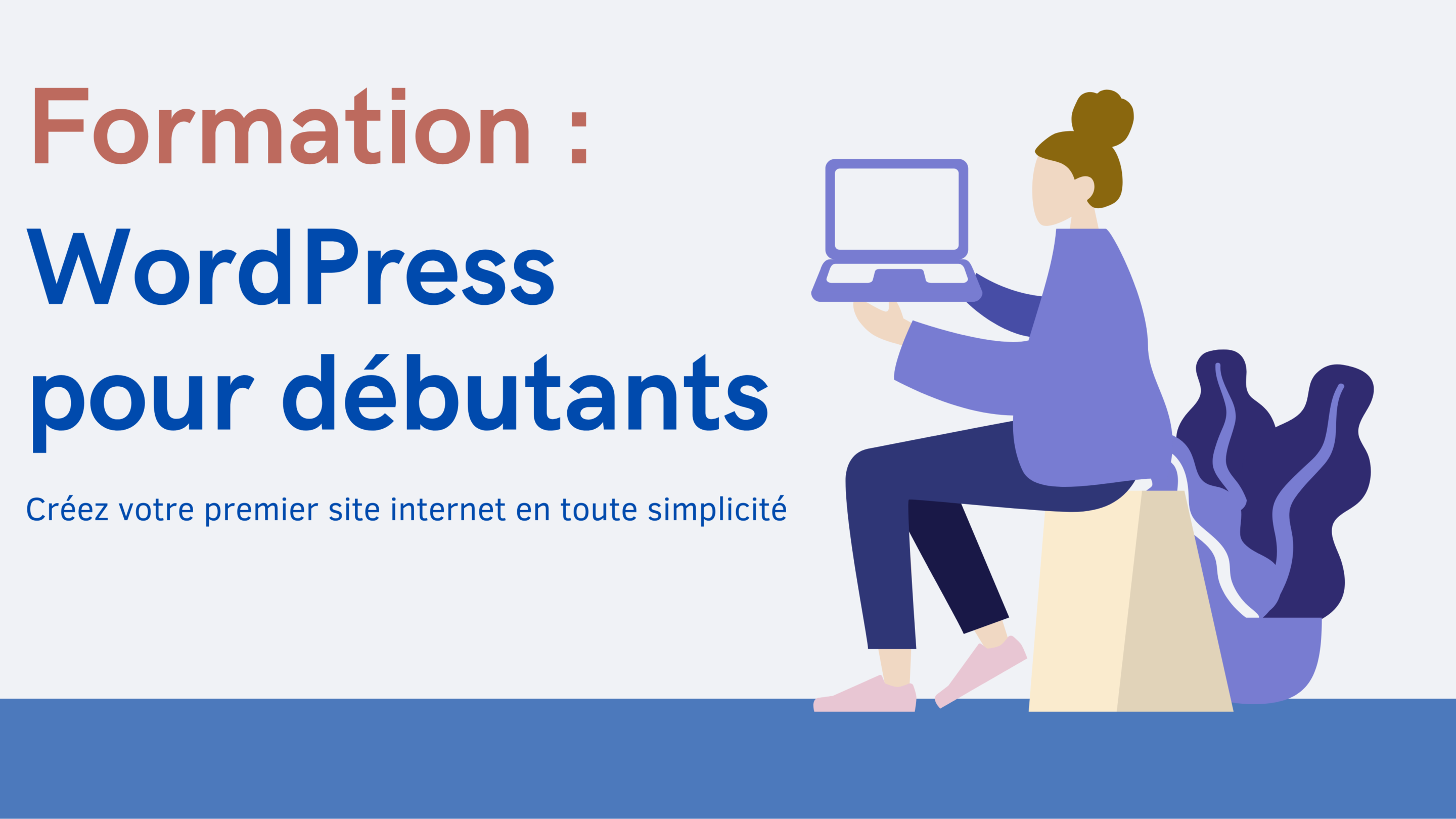 Formations WordPress pour débutants pour créer son premier site internet 