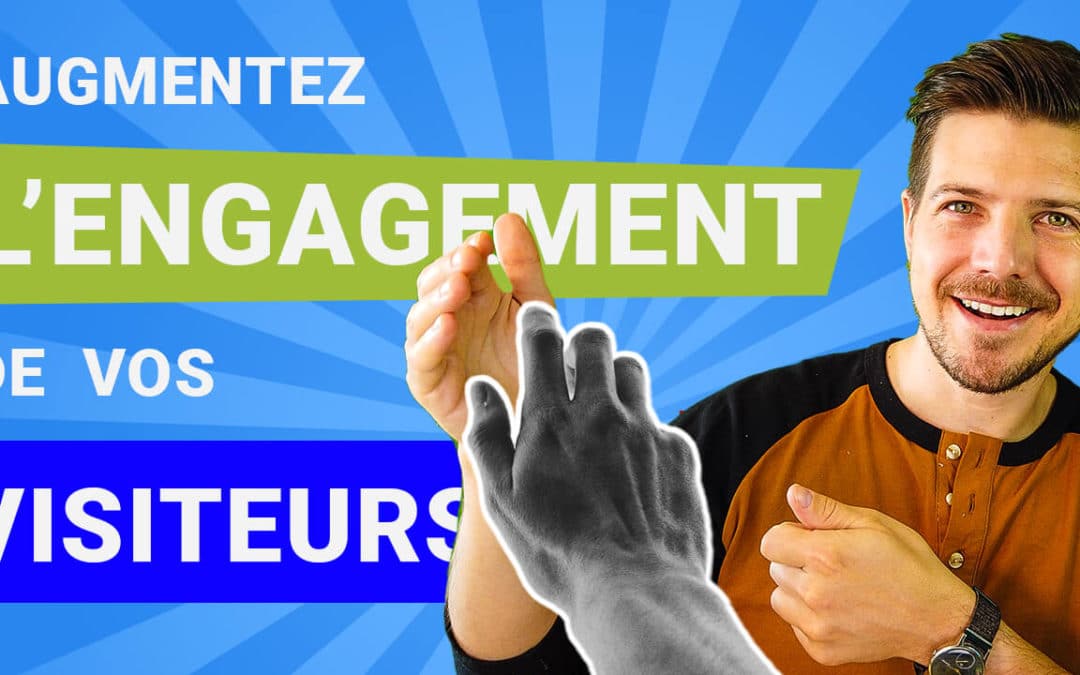 Augmenter le Taux de Conversion (MÉTHODE de l’engagement)