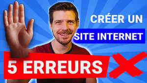 Créer un site internet : les 5 erreurs à éviter